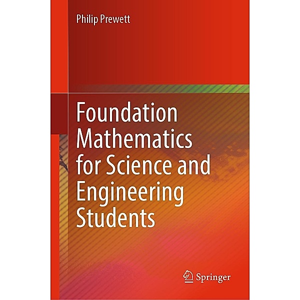 Foundation Mathematics for Science and Engineering Students, Philip Prewett
