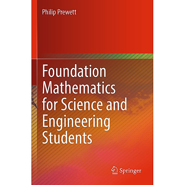 Foundation Mathematics for Science and Engineering Students, Philip Prewett