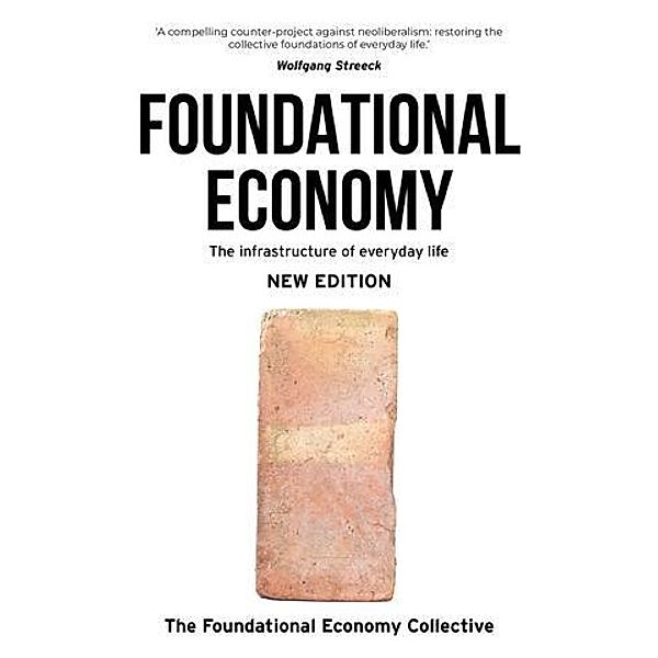 Foundational Economy / Manchester Capitalism