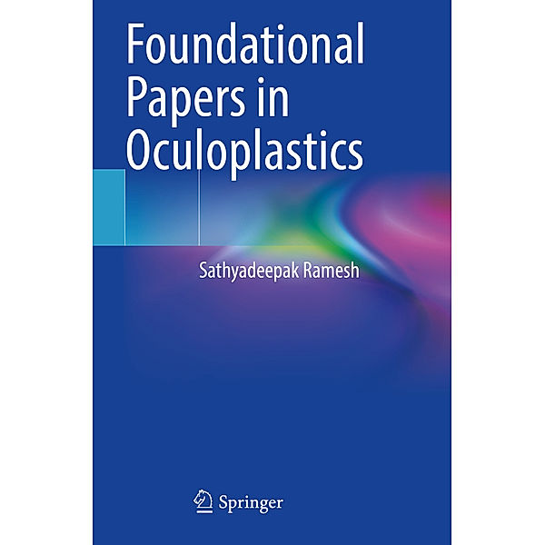 Foundational Papers in Oculoplastics, Sathyadeepak Ramesh