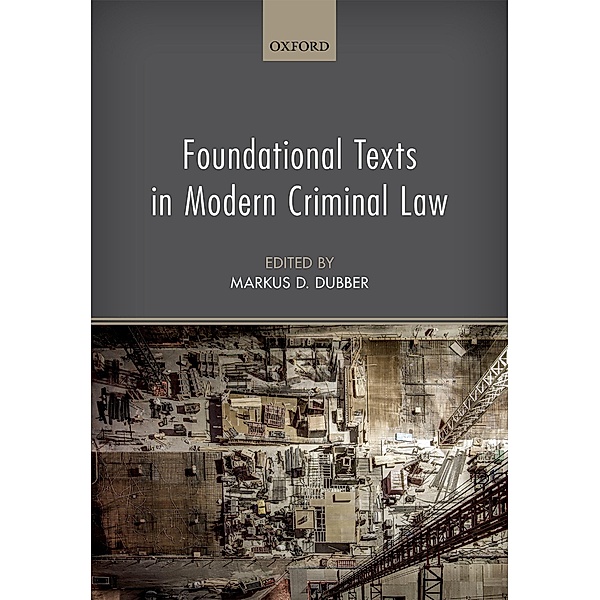 Foundational Texts in Modern Criminal Law