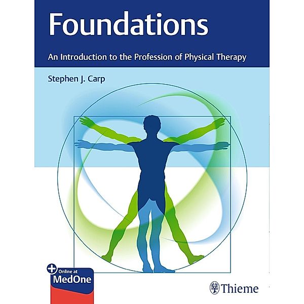 Foundations: An Introduction to the Profession of Physical Therapy, Stephen J. Carp