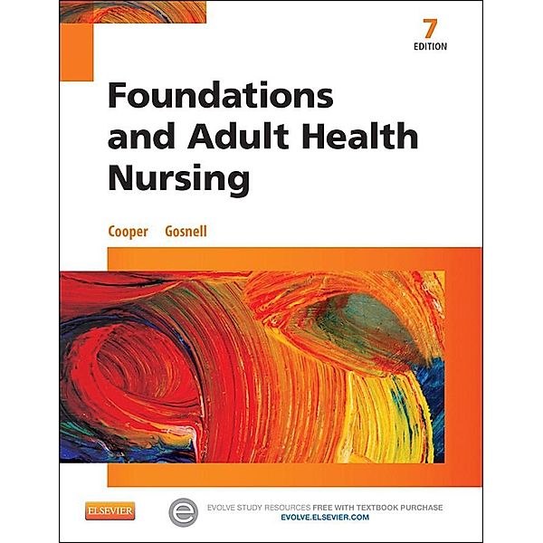 Foundations and Adult Health Nursing - E-Book, Kim Cooper, Kelly Gosnell