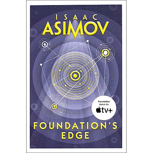Foundation's Edge / The Foundation Series: Sequels Bd.1, Isaac Asimov