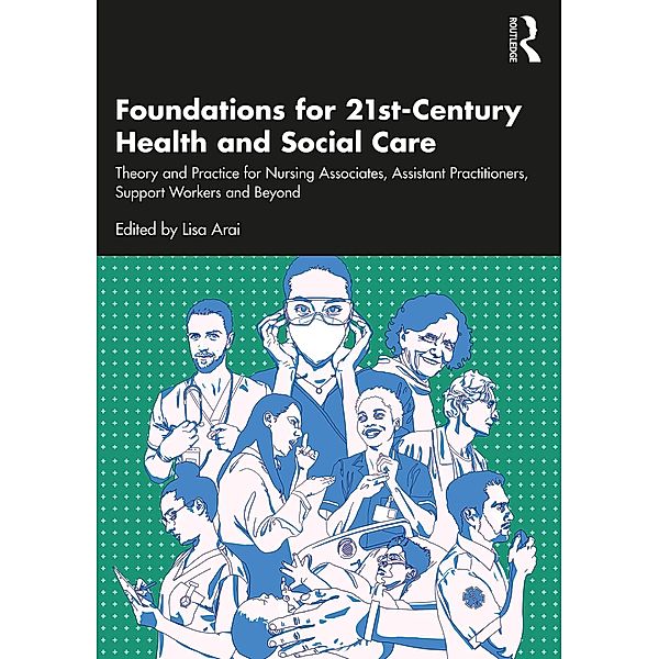 Foundations for 21st-Century Health and Social Care