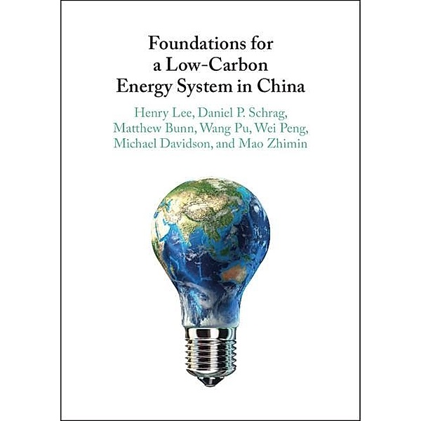 Foundations for a Low-Carbon Energy System in China, Henry Lee