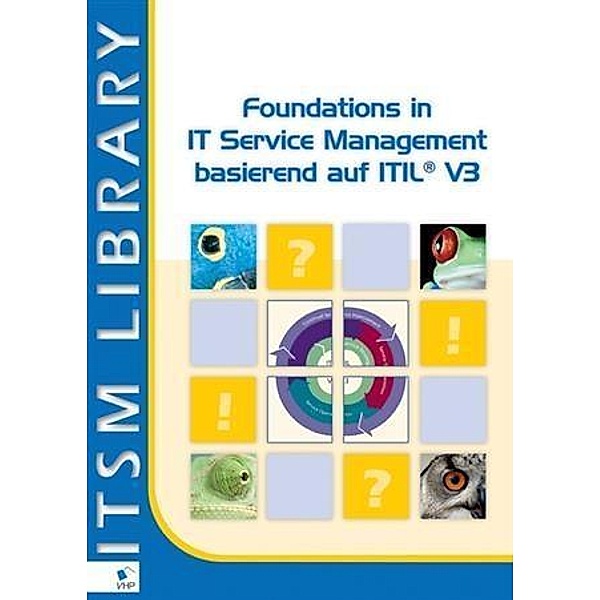 Foundations in IT Service Management basierend auf ITIL® V3 / ITSM Library