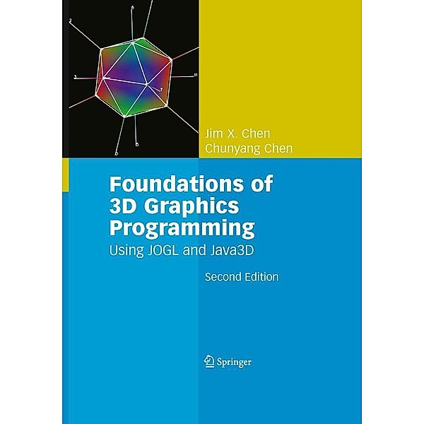 Foundations of 3D Graphics Programming, Jim X. Chen, Chunyang Chen