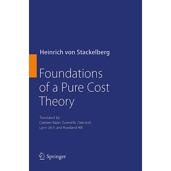 Foundations of a Pure Cost Theory, Heinrich von Stackelberg