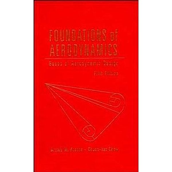 Foundations of Aerodynamics, Arnold M. Kuethe, Chow Chuen-Yen