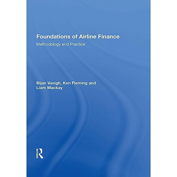 Foundations of Airline Finance, Bijan Vasigh