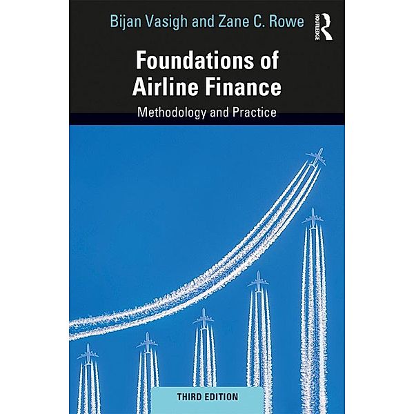 Foundations of Airline Finance, Bijan Vasigh, Zane C. Rowe