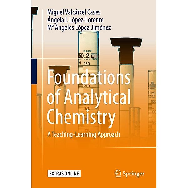 Foundations of Analytical Chemistry, Miguel Valcárcel Cases, Ángela I. López-Lorente, Ma Ángeles López-Jiménez