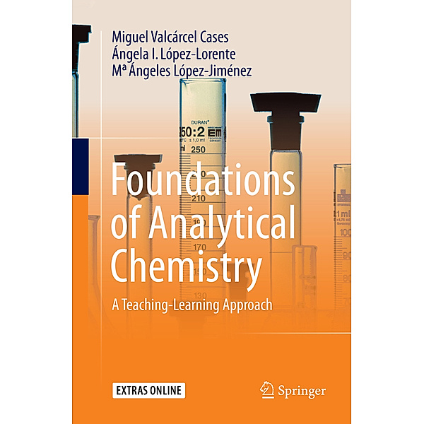 Foundations of Analytical Chemistry, Miguel Valcárcel Cases, Ángela I. López-Lorente, Ma Ángeles López-Jiménez