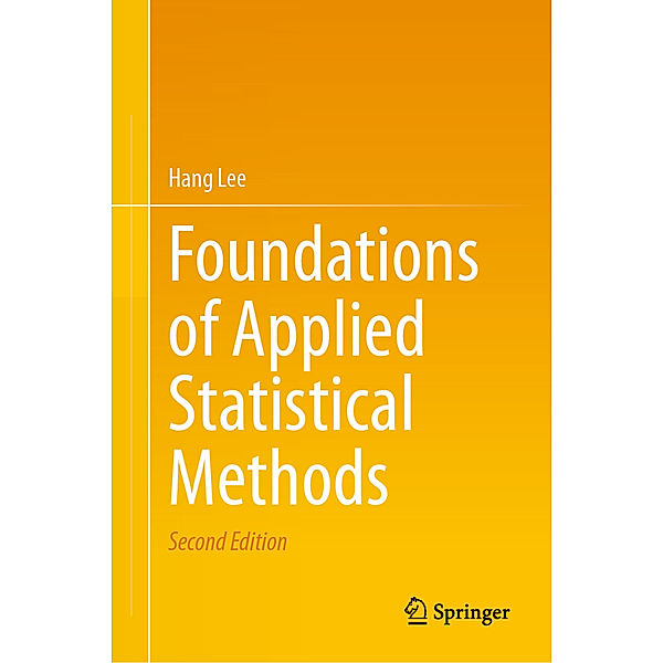 Foundations of Applied Statistical Methods, Hang Lee