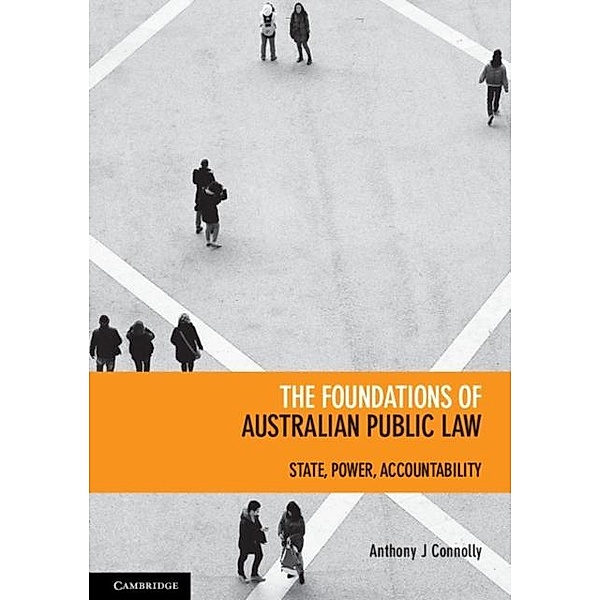Foundations of Australian Public Law, Anthony J. Connolly