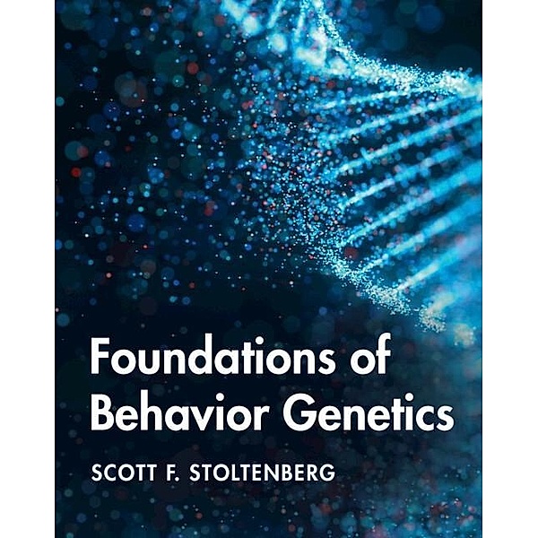 Foundations of Behavior Genetics, Scott F. Stoltenberg