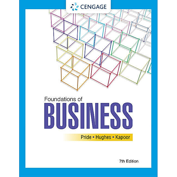 Foundations of Business, William Pride, Robert Hughes, Jack Kapoor