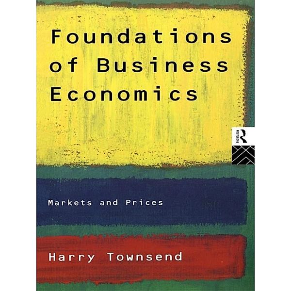 Foundations of Business Economics, Harry Townsend