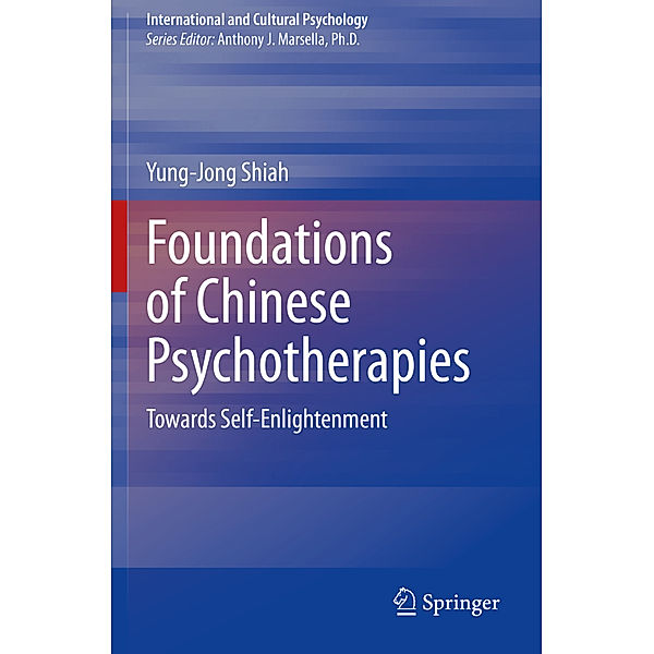 Foundations of Chinese Psychotherapies, Yung-Jong Shiah