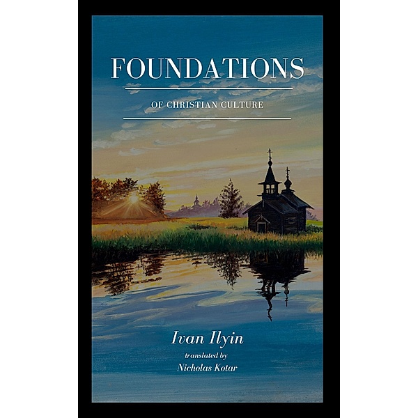 Foundations of Christian Culture, Ivan Ilyin
