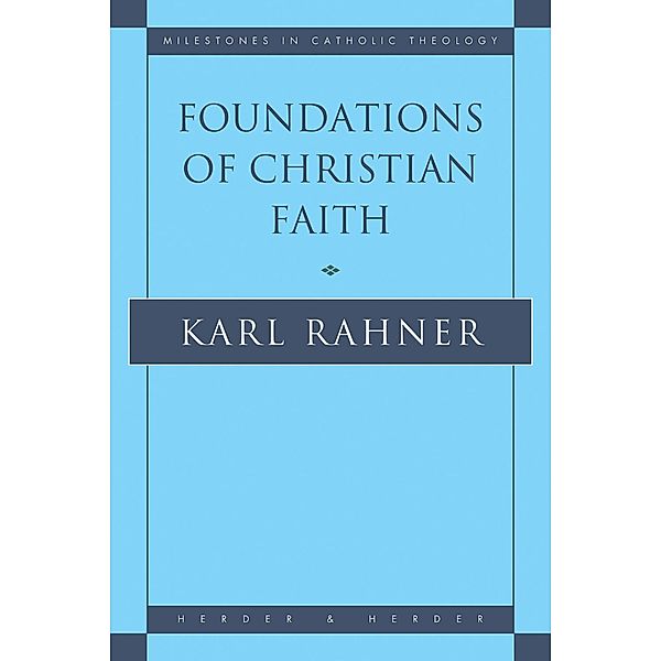 Foundations of Christian Faith, Karl Rahner