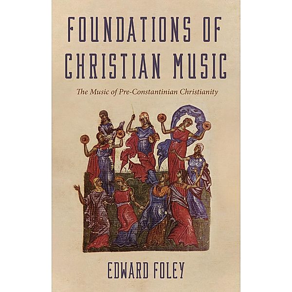 Foundations of Christian Music, Edward Foley