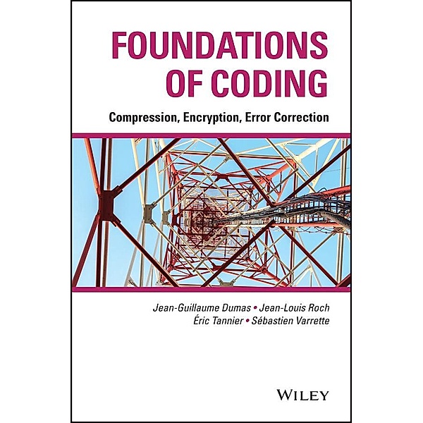 Foundations of Coding, Jean-Guillaume Dumas, Jean-Louis Roch, Éric Tannier, Sébastien Varrette