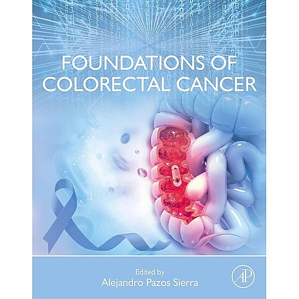 Foundations of Colorectal Cancer