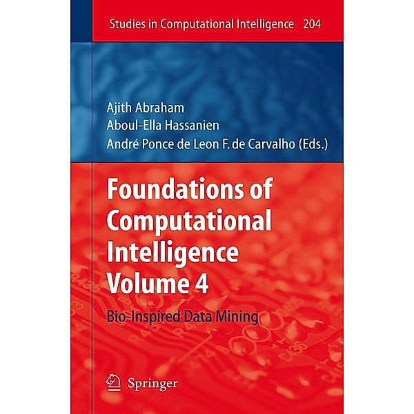 Foundations of Computational Intelligence / Studies in Computational Intelligence Bd.204