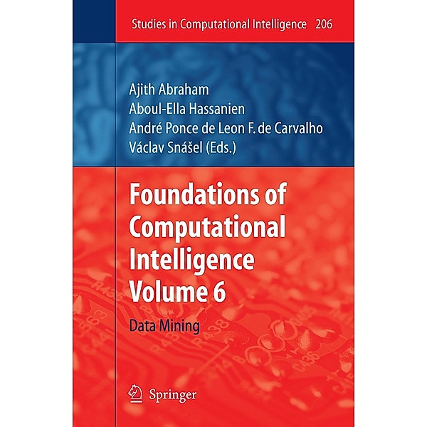 Foundations of Computational Intelligence / Studies in Computational Intelligence Bd.206