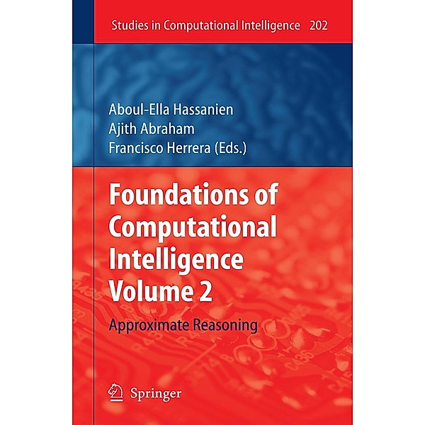 Foundations of Computational Intelligence Volume 2 / Studies in Computational Intelligence Bd.202