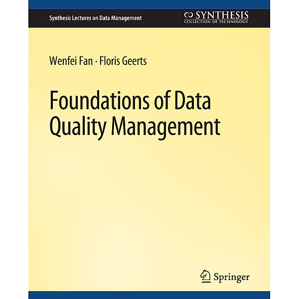 Foundations of Data Quality Management, Wenfei Fan, Floris Geerts