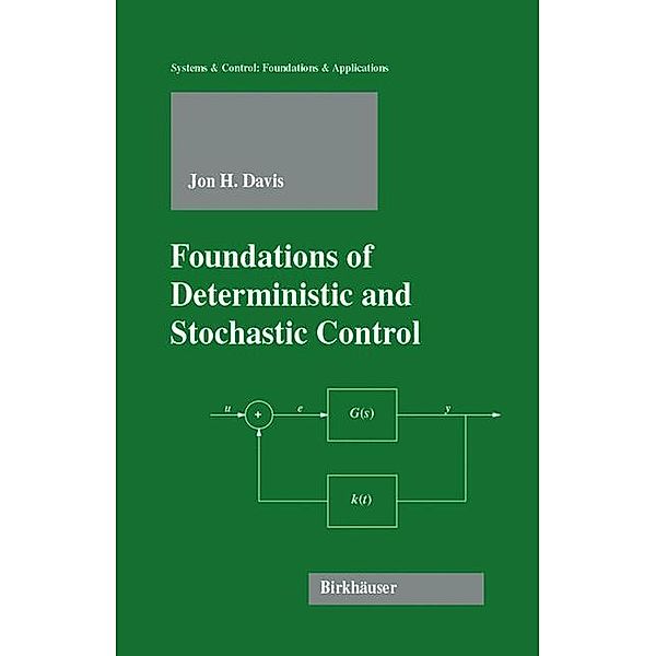 Foundations of Deterministic and Stochastic Control, Jon H. Davis