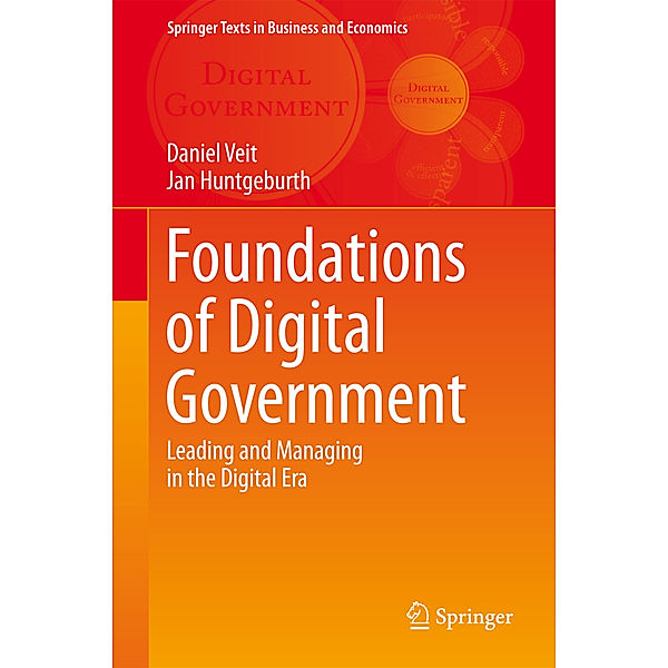 Foundations of Digital Government, Daniel Veit, Jan Huntgeburth