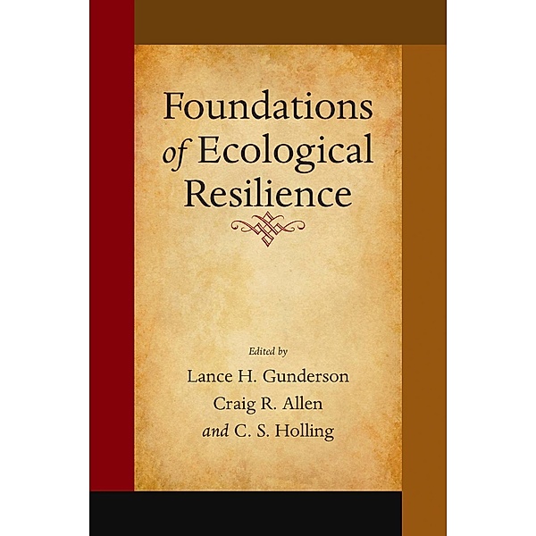 Foundations of Ecological Resilience, Lance H. Gunderson