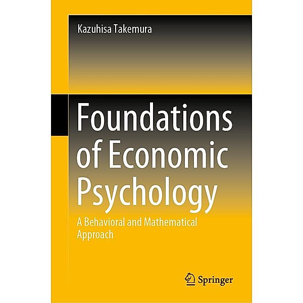 Foundations of Economic Psychology, Kazuhisa Takemura