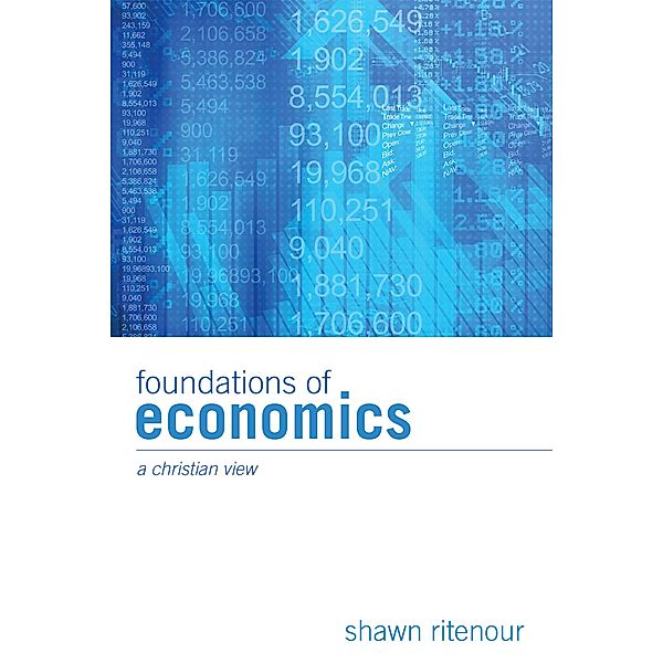 Foundations of Economics, Shawn Ritenour
