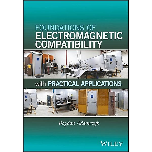 Foundations of Electromagnetic Compatibility, Bogdan Adamczyk