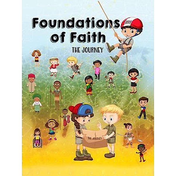Foundations of Faith  Children's Edition, Teresa Skinner, Gordon Skinner, Agnes I Numer