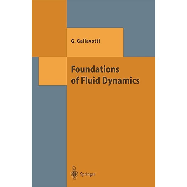 Foundations of Fluid Dynamics / Theoretical and Mathematical Physics, Giovanni Gallavotti