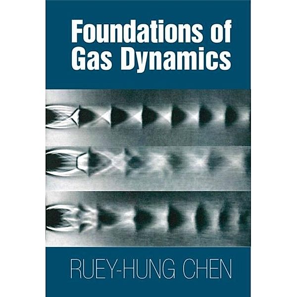 Foundations of Gas Dynamics, Ruey-Hung Chen