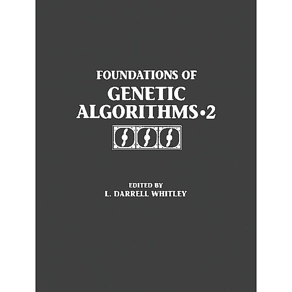Foundations of Genetic Algorithms 1993 (FOGA 2)