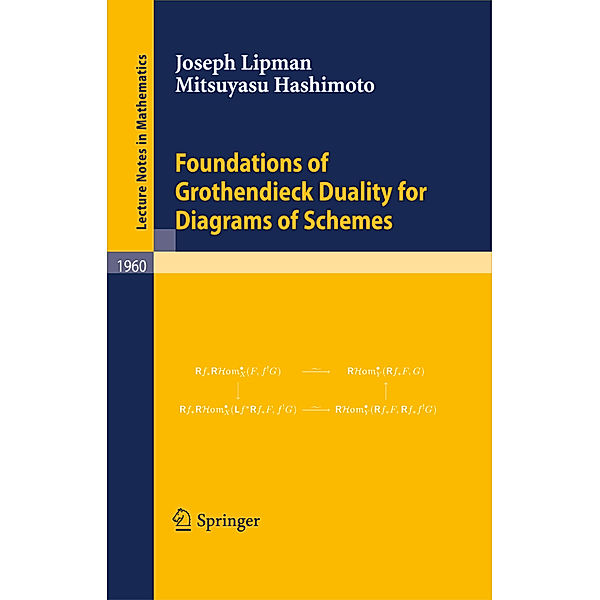 Foundations of Grothendieck Duality for Diagrams of Schemes, Joseph Lipman, Mitsuyasu Hashimoto
