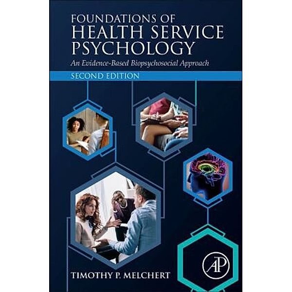 Foundations of Health Service Psychology, Timothy P. Melchert