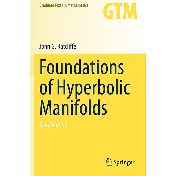 Foundations of Hyperbolic Manifolds, John G. Ratcliffe