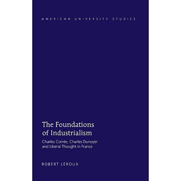 Foundations of Industrialism, Leroux Robert Leroux