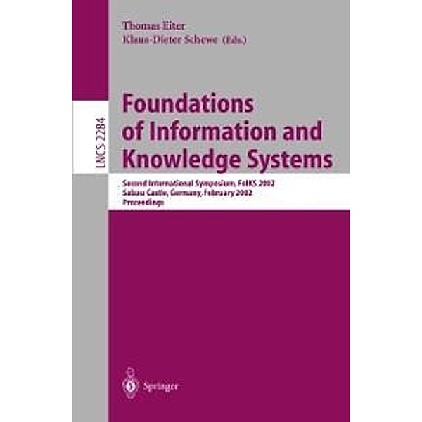 Foundations of Information and Knowledge Systems / Lecture Notes in Computer Science Bd.2284