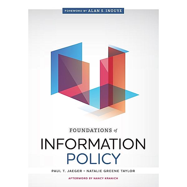 Foundations of Information Policy, Paul T. Jaeger, Natalie Greene Taylor