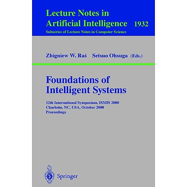 Foundations of Intelligent Systems / Lecture Notes in Computer Science Bd.1932